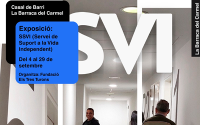 Exposició “SSVI (Servei de Suport de la Vida Independent)”