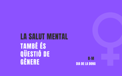 La salut mental, també és qüestió de gènere