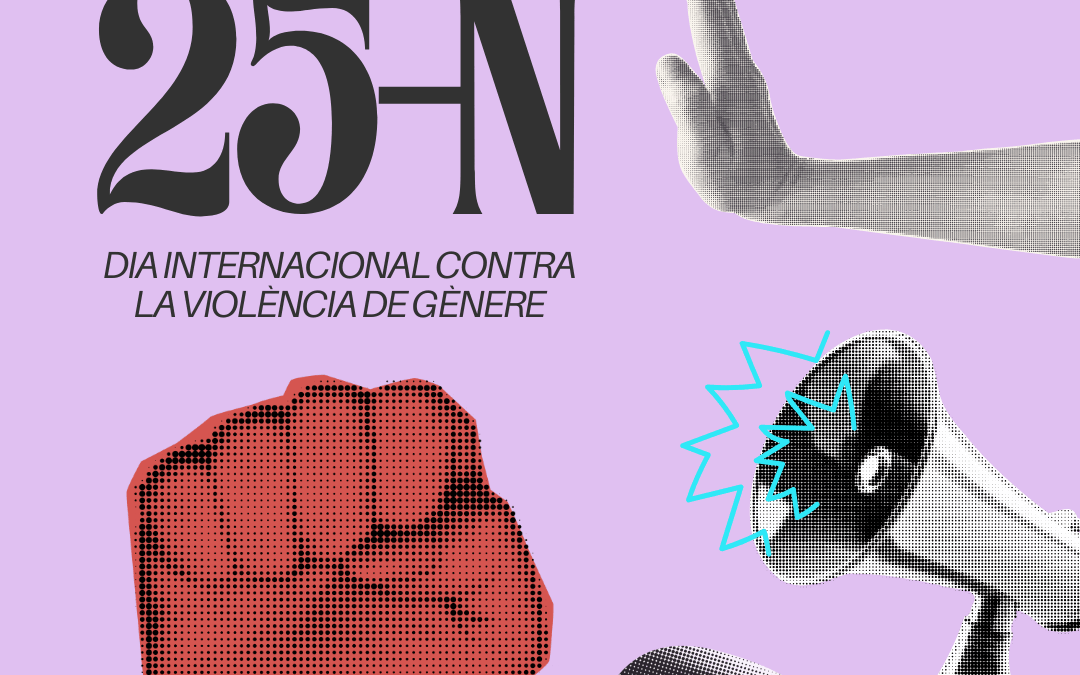 25-N: Dia Internacional per a l’Eliminació de la Violència contra les Dones