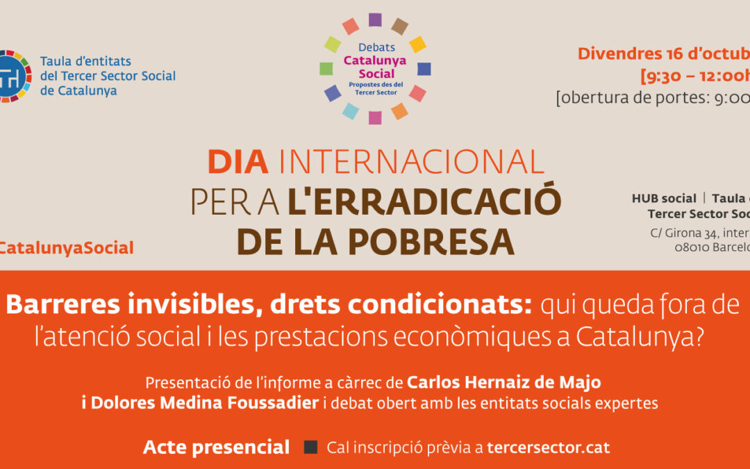 16-O: ‘Barreres invisibles, drets condicionats: qui queda fora de l’atenció i les prestacions socials a Catalunya?’